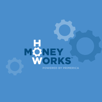 How Money Works™, Powered by Primerica