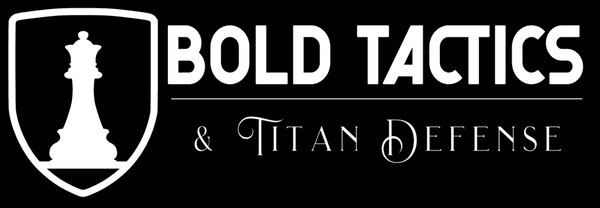 Bold Tactics & Titan Defense