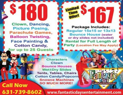 Fantastic Days Entertainment the most affordable. Manny more packages offered just give us a call!