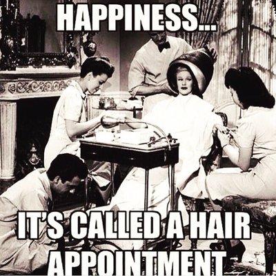 Happiness.. is a hair appointment