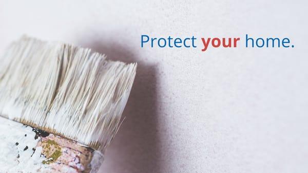 Protect Your Home with quality painting services from Kopeck Custom Painting