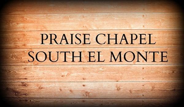 Praise Chapel South El Monte