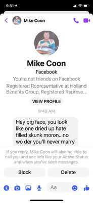 Mr. Coon, a complete stranger, messaged me this morning. Seriously messed up person.