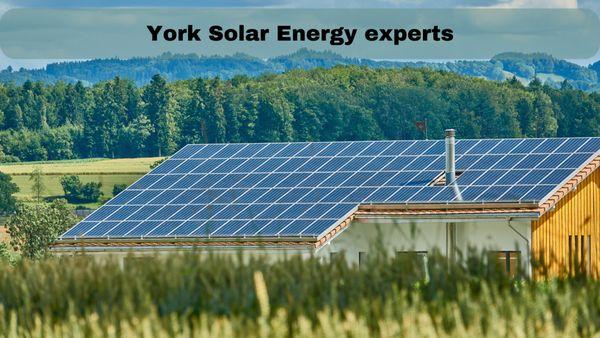 York Solar Energy Experts