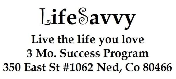 LifeSavvy.biz Secrets to Success 3 mo. Program, sign up now!