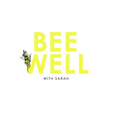 Bee Well with Sarah