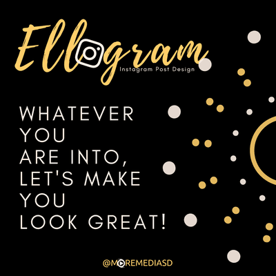 More Media SD brings you Ellogram, our Instagram post design service for businesses, marketing and PR agencies.