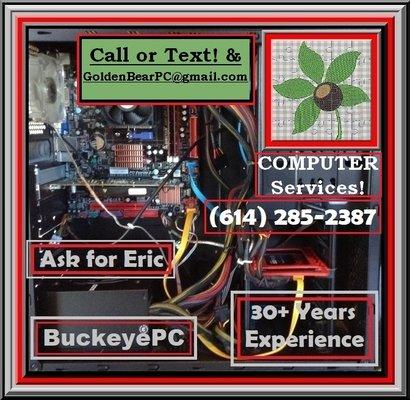 30+ Years Experience! On Site or Drop Off. Tune Up, Clean Up, Upgrade, Replace, Refurbish & New. 
Windows and Apple - Mac. New Builds too!