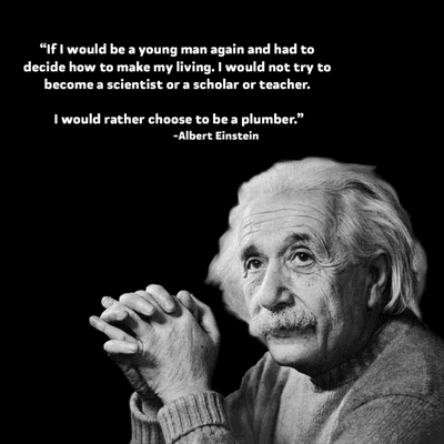 Even Einstein loved the skilled trades.