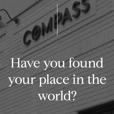 Have you? If not, call Compass