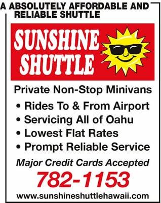 Sunshine Shuttle Hawaii provides reliable and affordable airport transportation to and from all locations on the Island of Oahu