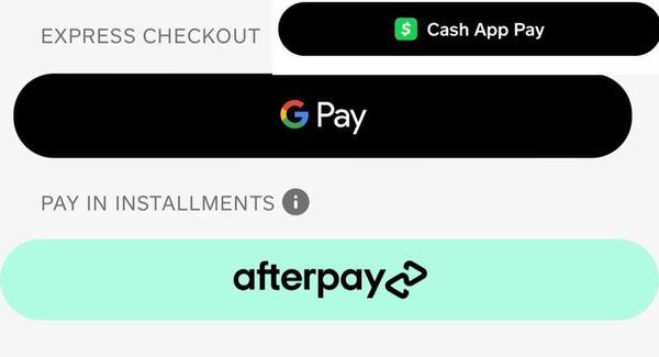 Now accepting afterpay, Gpay, Cash App and as usual, all major credit cards.