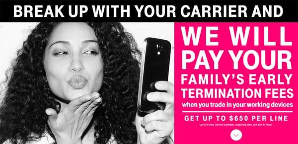 We PAY your early termination fees (ETF).