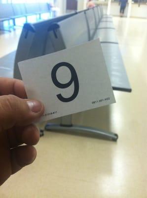 It's like the dmv... Now serving numberrrrrrrr 9 at window over here!