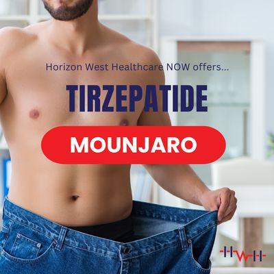 Horizon West Healthcare is excited to announce that we are now offering Tirzepatide for weight loss. Call 352-900-5227 for more information!