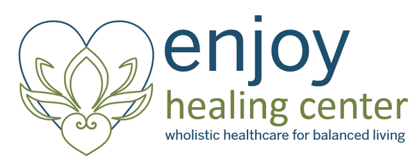 Enjoy Healing Center Wholistic healthcare for balanced living.