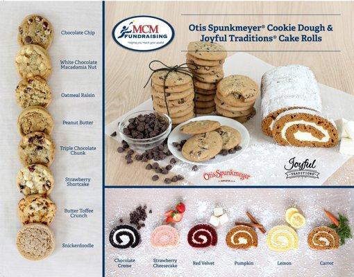 Earn up to 50% profit for your fundraiser with chewy Otis Spunkmeyer cookies and our thaw-and-serve Joyful Traditions Cake Rolls!