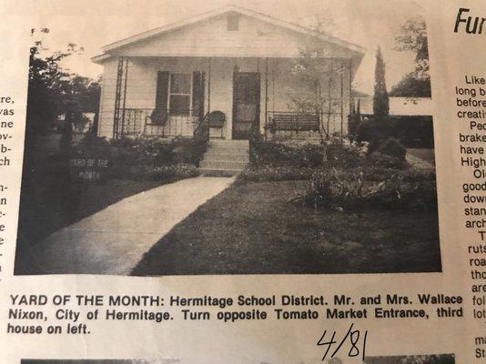 My gramma got yard of the month. I know this was thrilling for her! I was meticulously cared for.