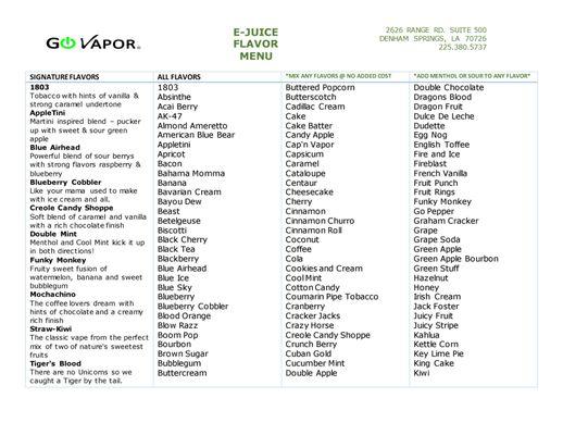 Check out the flavor menu page 1 - come mix and match or try our great blends!