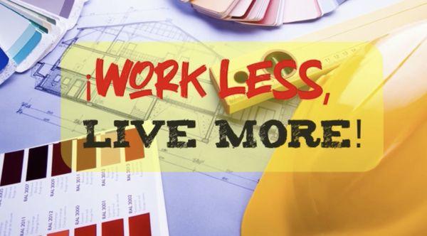 work less live more