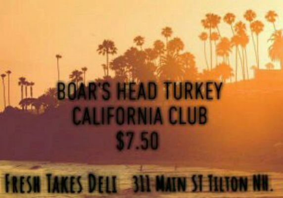 Boar's Head Turkey California Club