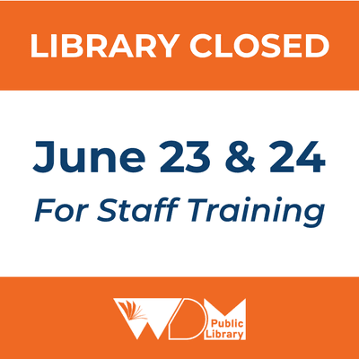 The WDM Library will be closed June 23-24, 2022 for staff training.