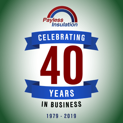 It's our 40th anniversary! Installing insulation since 1979.