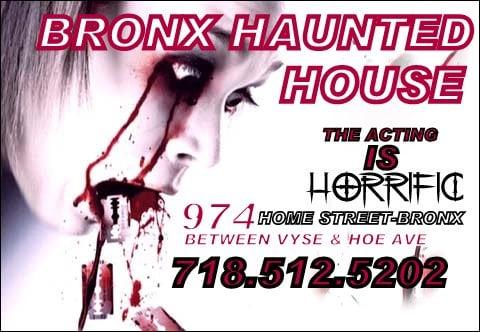 BRONX HAUNTED HOUSE: NEW LOCATION 1197 BRYANT AVENUE travel, directions, press or photos goto www.bronxevents.info