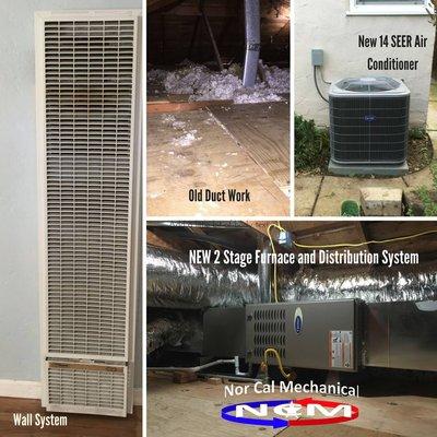 When you left with a wall furnace and need central heating and air conditioning Call Nor Cal Mechanical