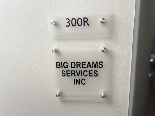 Suite 300 R 
 Big Dreams Services Inc