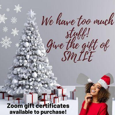 Looking for last minute gift... We have to much stuff! Give the gift of a beautiful smile that will last! Call our office 626-447-8676