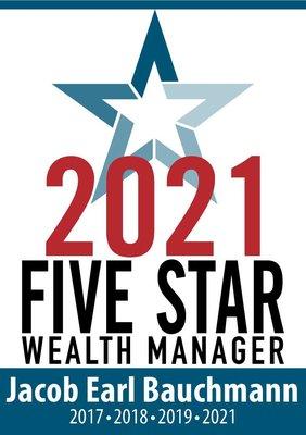 Jacob Bauchmann is a Five Star Wealth Manager award winner for 2017, 2018, 2019, and 2021.  Award based on 10 objective criteria associated