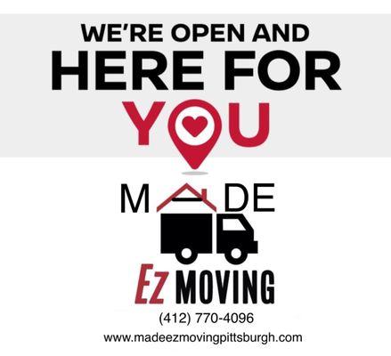 MADE EZ MOVING is open and here for you! We are taking all necessary precautions to keep you and your family healthy and safe!