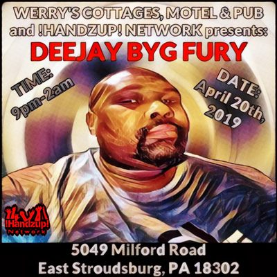 WCMP Presents DEEJAY BYG FURY on 04-20-18 (#HandzupNetworkPromoFlyer) {designed by: Fury Anderson}