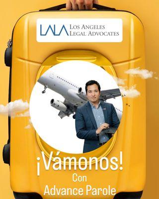 iVamonos con Advance Parole! -LALA