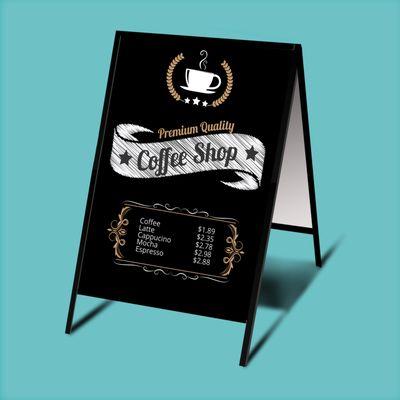 A-frame Signs for that sidewalk bistro or boutique get people through the doors.