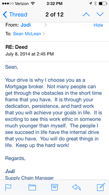 Client of mine I'm currently in process with sent me this very encouraging and supportive email. This is why I love my job!