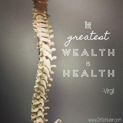 The greatest wealth is health