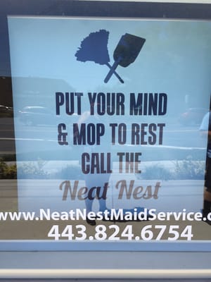 "Put your mind and mop to rest, call the neat nest"