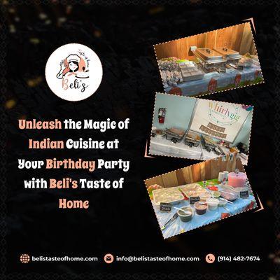 Unleash the Magic of Indian Cuisine at Your Birthday Party with Beli's Taste of Home!