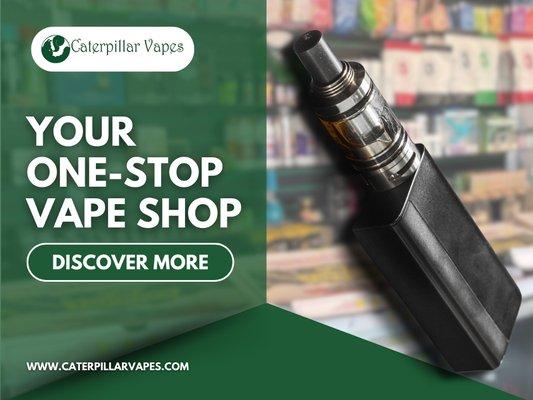 2_Caterpillar Vapes (11th Street)_diverse range of high-quality vapes in Lincoln, NE.png