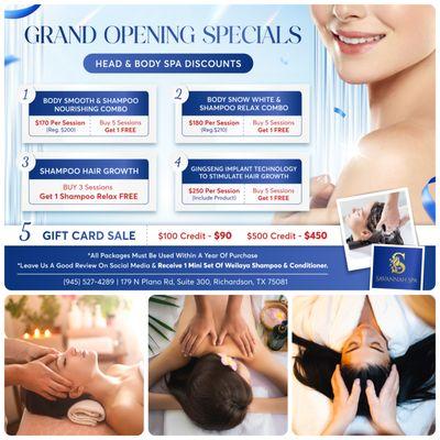 GRAND OPENING SPECIALS 
 HEAD & BODY SPA DISCOUNTS