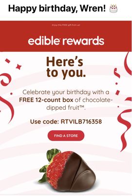 My email with a free birthday reward that was not redeemable. Fake!