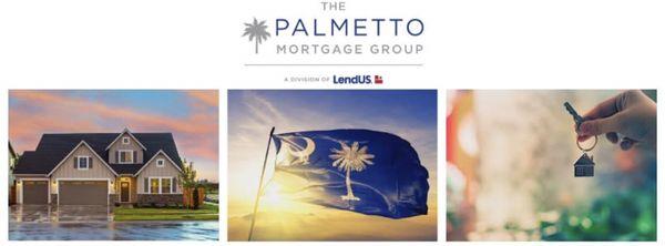 The Palmetto Mortgage Group. You're Local Mortgage Company