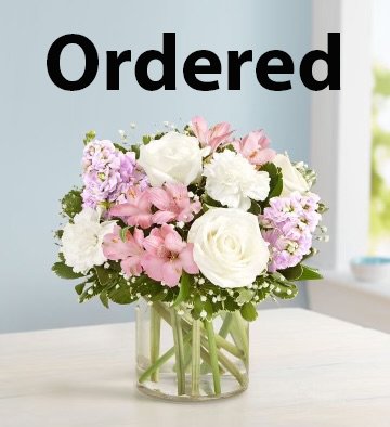 Flowers ordered for Mother's Day...