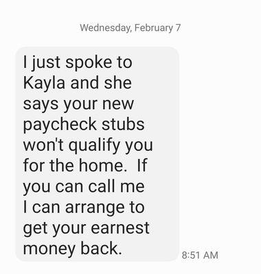 A text he sent to get my earnest money back,which he never did