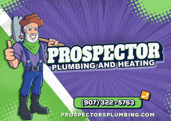 "Plumbing and Heating done right for Fairbanks and North Pole areas. A Prospector job is a job done right the first time, so ...