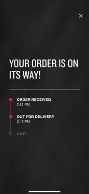 Ordered at 2:21, said out for delivery at 2:47...3:21 no food no phone call