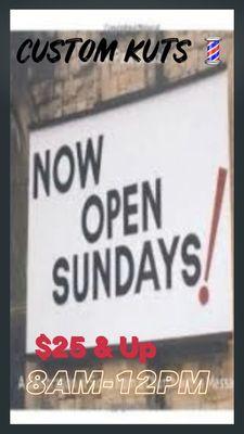 Custom kuts Now Open Sunday's