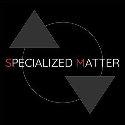 Specialized Matter